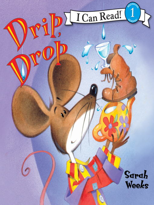Title details for Drip, Drop by Sarah Weeks - Available